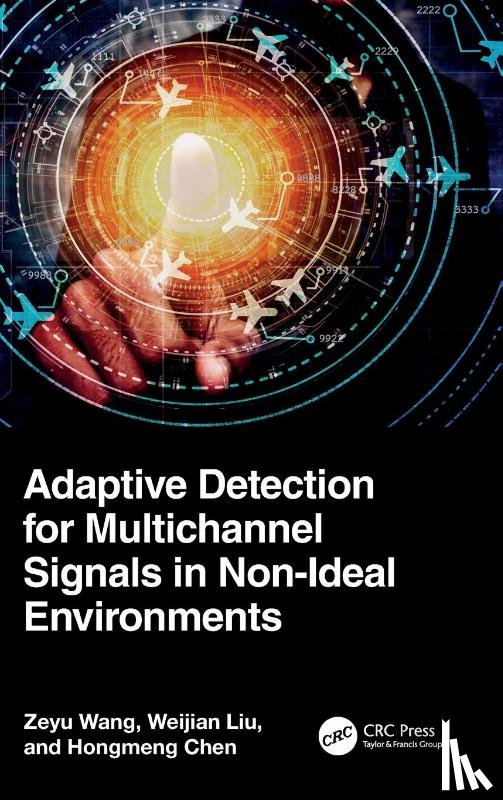 Wang, Zeyu, Liu, Weijian, Chen, Hongmeng - Adaptive Detection for Multichannel Signals in Non-Ideal Environments