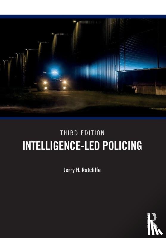 Ratcliffe, Jerry H. - Intelligence-Led Policing
