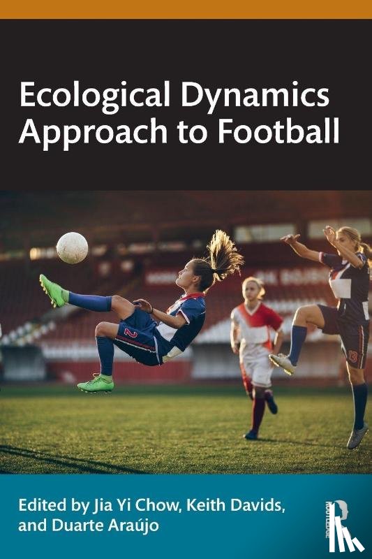  - Ecological Dynamics Approach to Football
