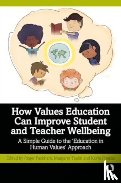  - How Values Education Can Improve Student and Teacher Wellbeing