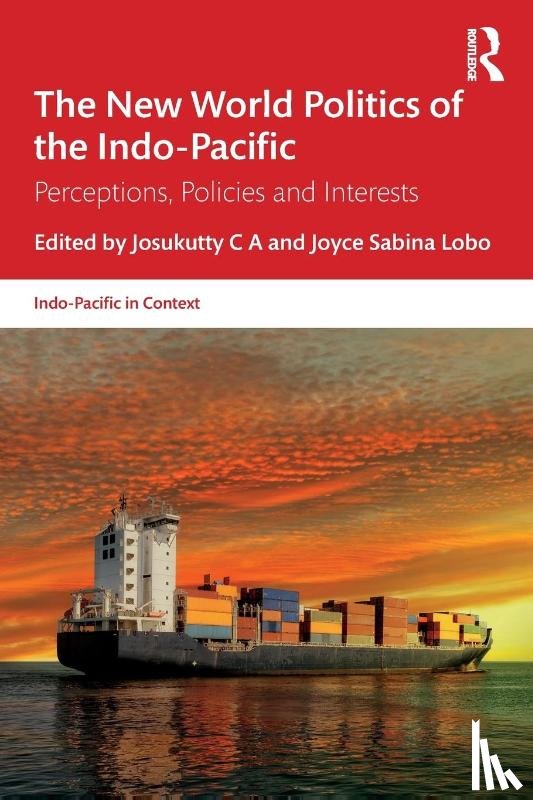  - The New World Politics of the Indo-Pacific