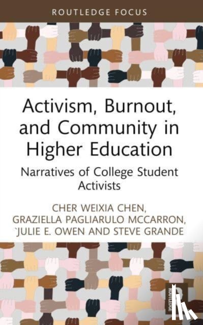 Weixia Chen, Cher (George Mason University, Pagliarulo McCarron, Graziella, E. Owen, Julie, Grande, Steve (James Madison University - Activism, Burnout, and Community in Higher Education