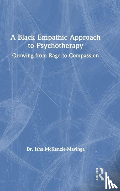 McKenzie-Mavinga, Isha - A Black Empathic Approach to Psychotherapy