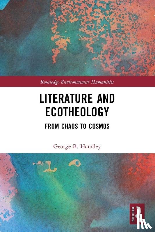 Handley, George B. - Literature and Ecotheology