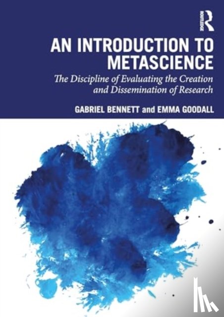 Bennett, Gabriel (Independent Researcher, Adelaide), Goodall, Emma (Independent researcher) - An Introduction to Metascience