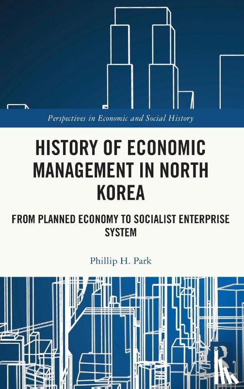 Park, Phillip H. (Kyungnam University - History of Economic Management in North Korea