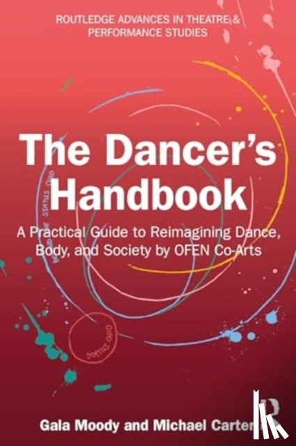 Moody, Gala, Carter, Michael - The Dancer's Handbook