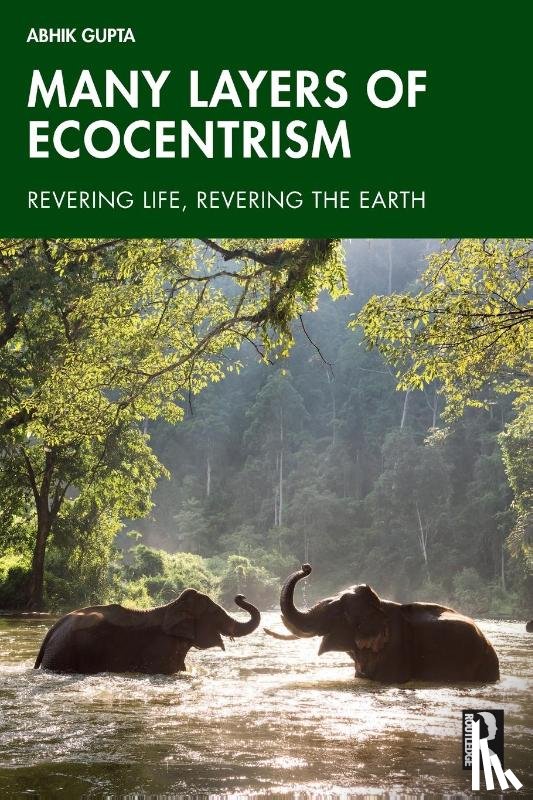 Gupta, Abhik (Assam University - Many Layers of Ecocentrism