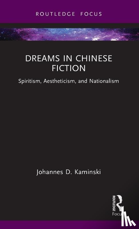 Kaminski, Johannes D. - Dreams in Chinese Fiction