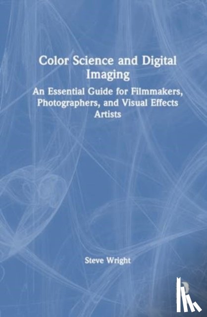Wright, Steve - Color Science and Digital Imaging