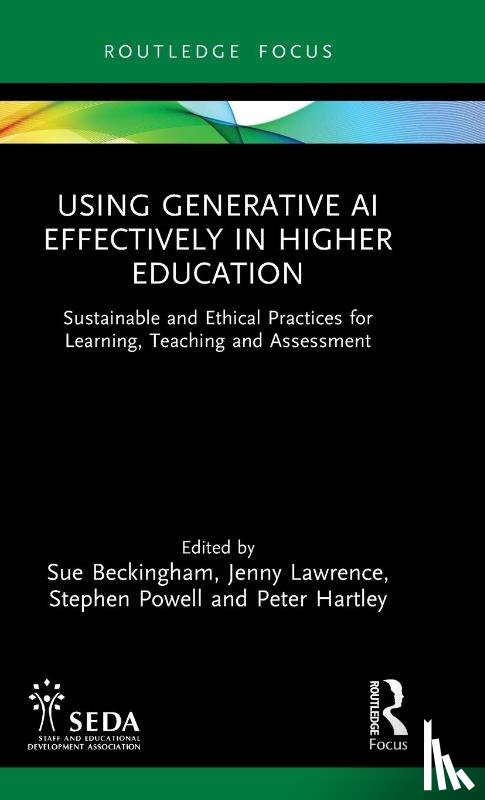  - Using Generative AI Effectively in Higher Education