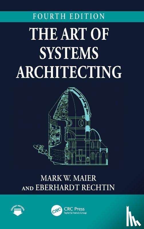 Maier, Mark W. (Centreville, Rechtin, Eberhardt (University of Southern California - The Art of Systems Architecting