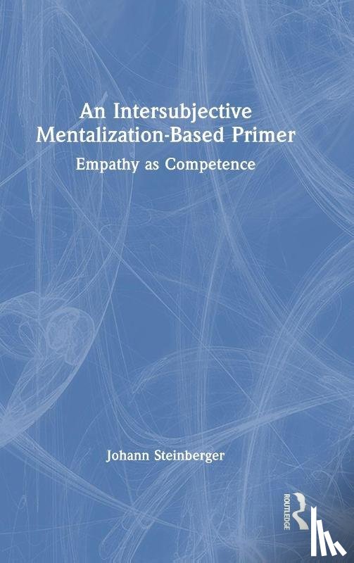 Steinberger, Johann - An Intersubjective Mentalization-Based Primer