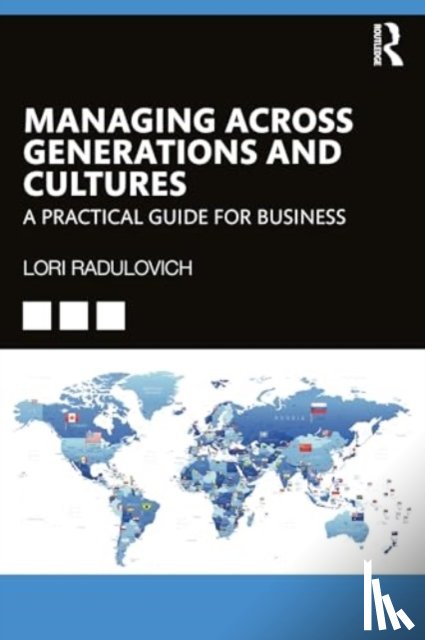 Radulovich, Lori - Managing Across Generations and Cultures
