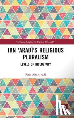 Abdel-hadi, Faris - Ibn ‘Arabi’s Religious Pluralism