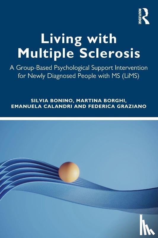 Bonino, Silvia, Borghi, Martina, Calandri, Emanuela, Graziano, Federica - Living with Multiple Sclerosis