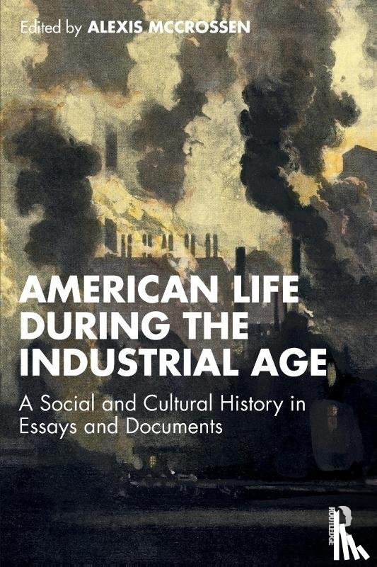  - American Life During the Industrial Age