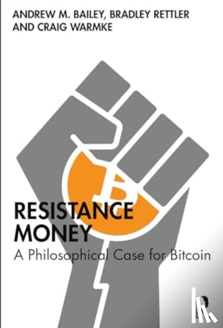Bailey, Andrew M. (Yale-NUS College, Rettler, Bradley (University of Wyoming in Laramie, Warmke, Craig (Northern Illinois University - Resistance Money