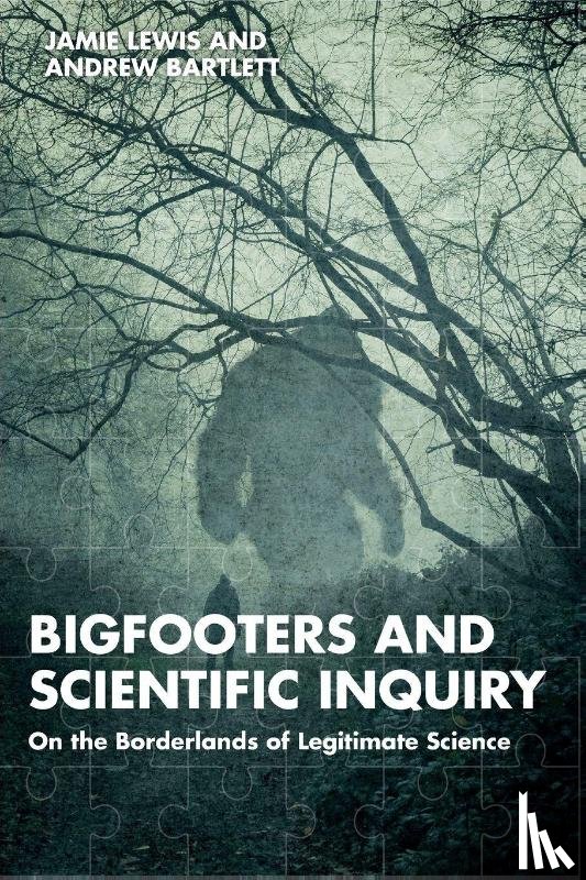 Lewis, Jamie (Cardiff University, Bartlett, Andrew (Sheffield University - Bigfooters and Scientific Inquiry