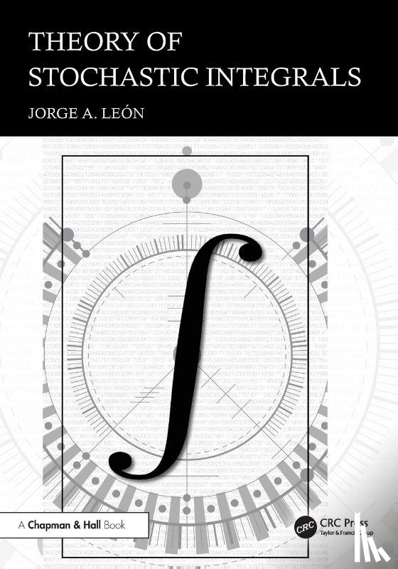 Leon, Jorge A. - Theory of Stochastic Integrals