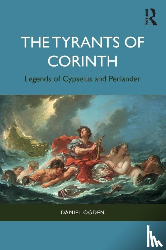 Ogden, Daniel - The Tyrants of Corinth