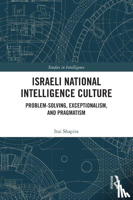Shapira, Itai - Israeli National Intelligence Culture