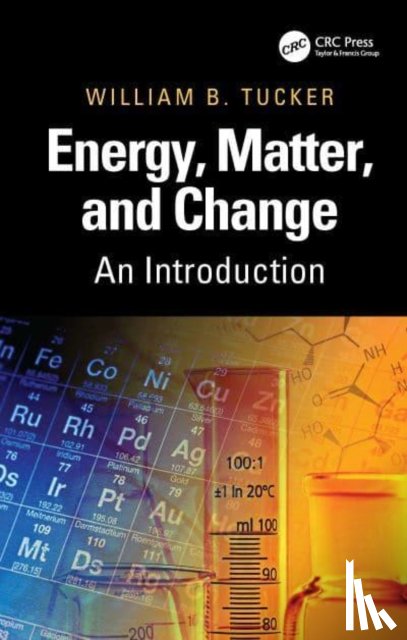 Tucker, William B. - Energy, Matter, and Change