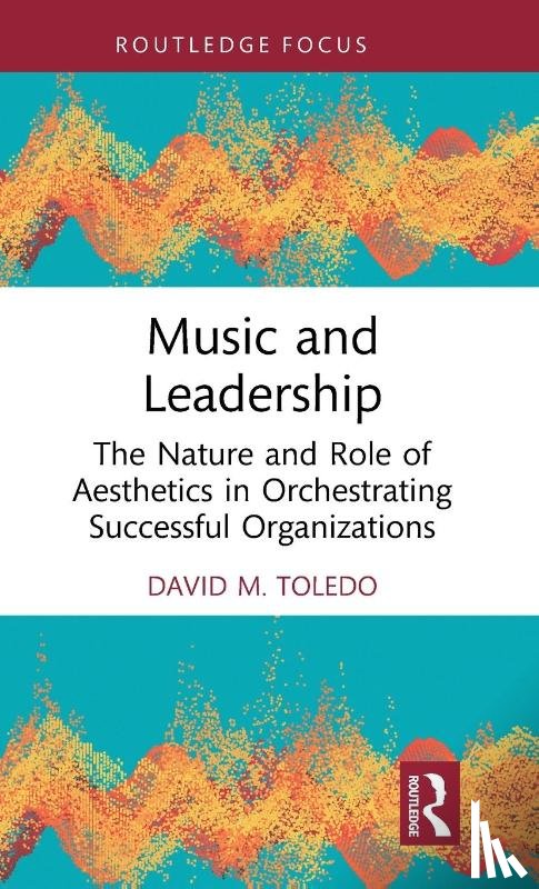 Toledo, David M. - Music and Leadership
