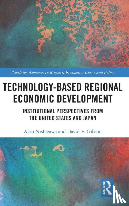 Nishizawa, Akio, Gibson, David V. - Technology-Based Regional Economic Development