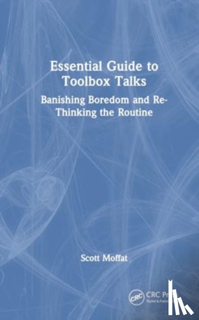 Moffat, Scott - Essential Guide to Toolbox Talks