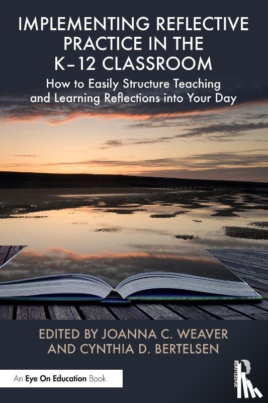  - Implementing Reflective Practice in the K–12 Classroom