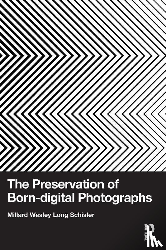 Schisler, Millard - The Preservation of Born-digital Photographs