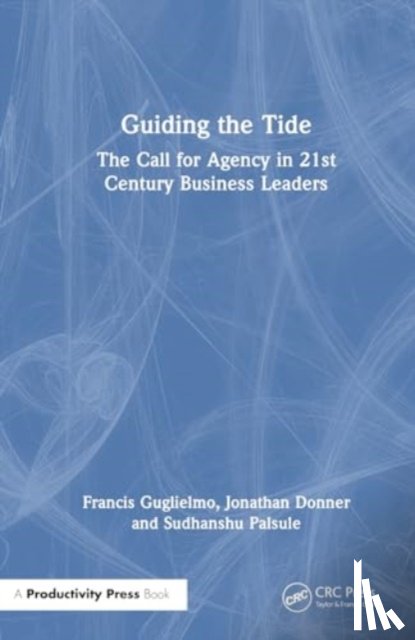 Donner, Jonathan, Guglielmo, Frank, Palsule, Sudhanshu - Guiding the Tide