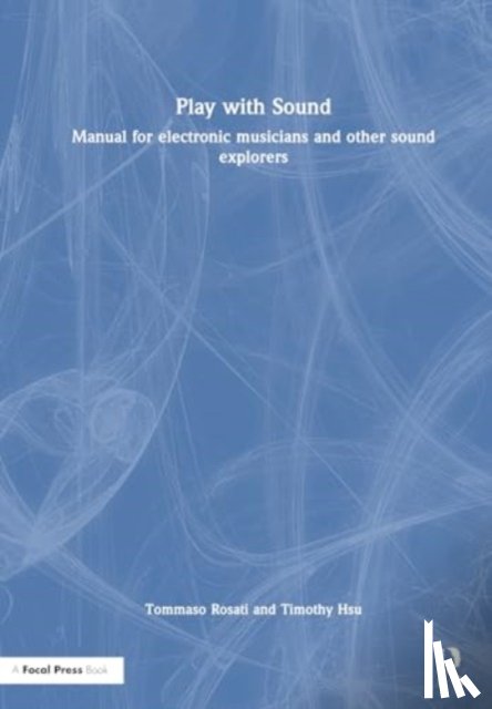 Rosati, Tommaso, Hsu, Timothy - Play with Sound