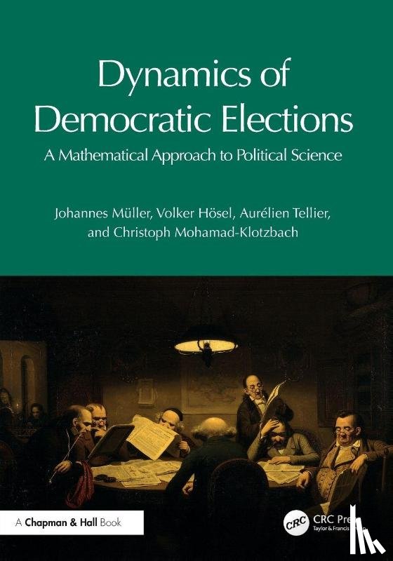 Muller, Johannes, Hosel, Volker, Tellier, Aurelien, Mohamad-Klotzbach, Christoph - Dynamics of Democratic Elections