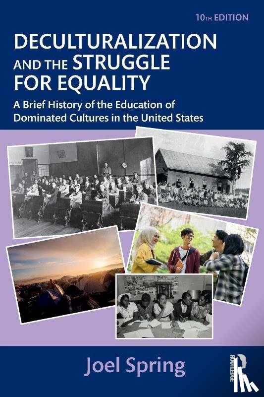 Spring, Joel (Queens College - Deculturalization and the Struggle for Equality