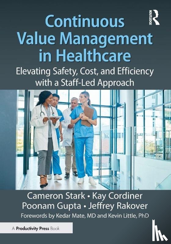Stark, Cameron, Cordiner, Kay, Gupta, Poonam, Rakover, Jeffrey - Continuous Value Management in Healthcare