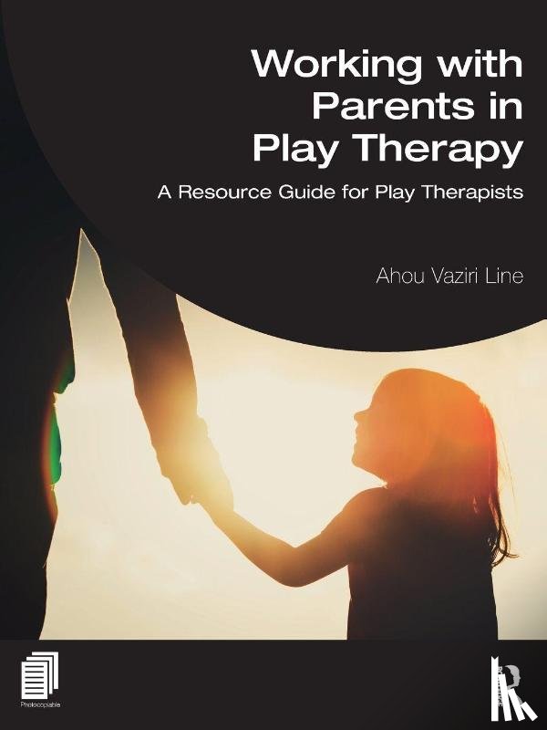 Line, Ahou Vaziri (Thread Counseling - Working with Parents in Play Therapy