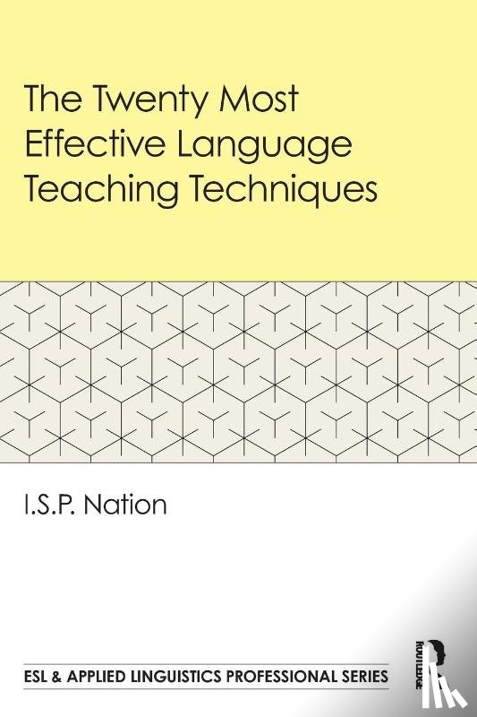 Nation, I.S.P. (Victoria University of Wellington - The Twenty Most Effective Language Teaching Techniques