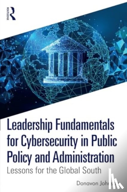 Johnson, Donavon (Florida International University - Leadership Fundamentals for Cybersecurity in Public Policy and Administration