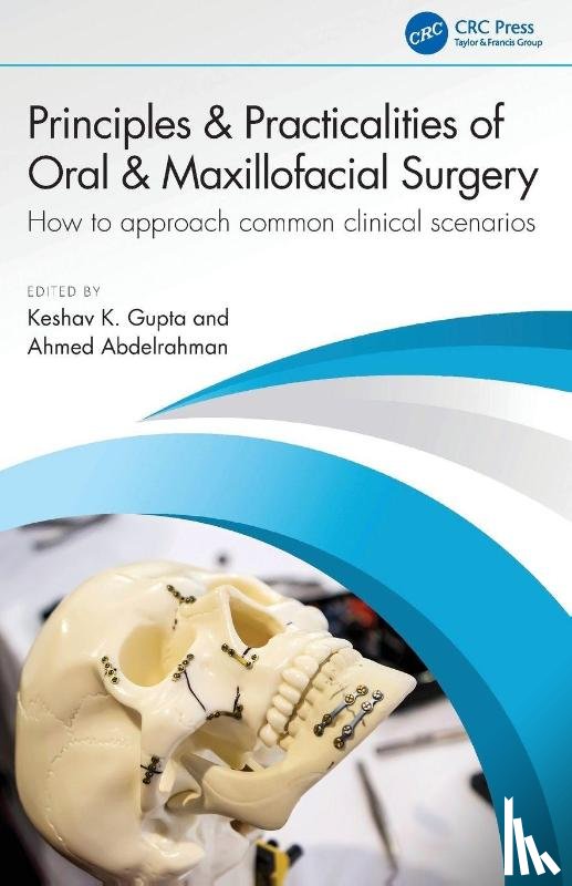  - Principles and Practicalities of Oral & Maxillofacial Surgery