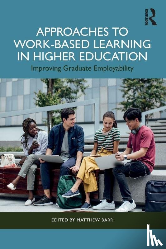  - Approaches to Work-Based Learning in Higher Education
