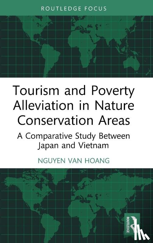 Hoang, Nguyen Van - Tourism and Poverty Alleviation in Nature Conservation Areas