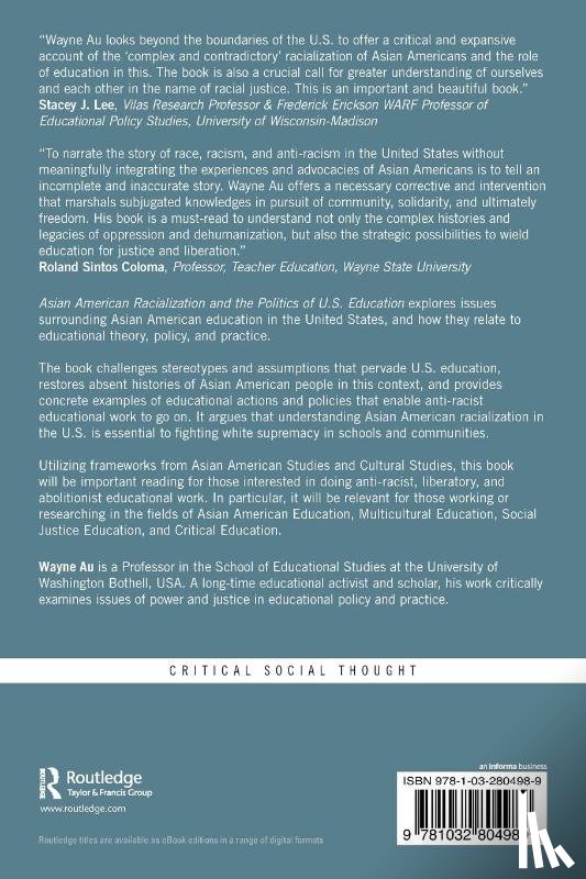 Au, Wayne (University of Washington - Asian American Racialization and the Politics of U.S. Education