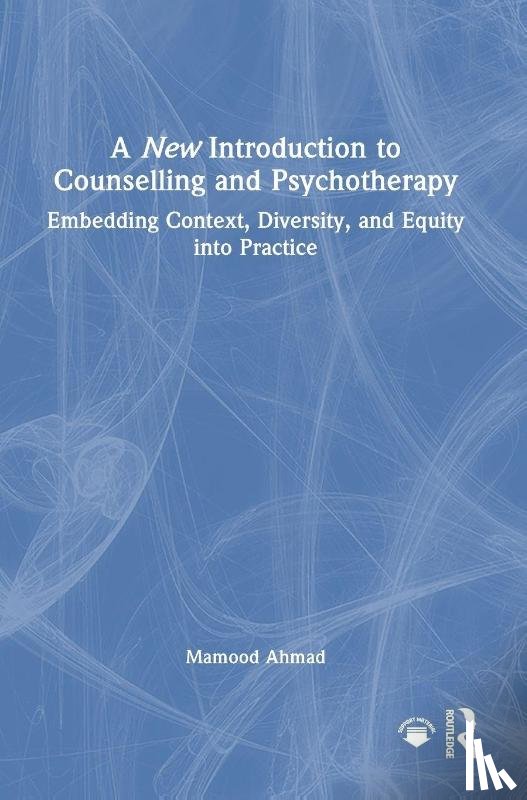 Ahmad, Mamood - A New Introduction to Counselling and Psychotherapy