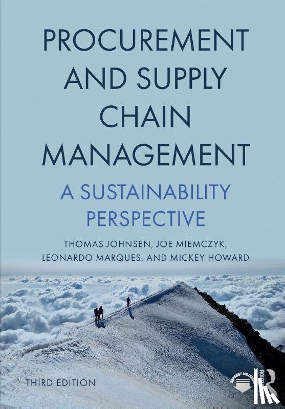 Johnsen, Thomas (ESC Rennes School of Business, Miemczyk, Joe (Audencia Nantes School of Management, Marques, Leonardo, Howard, Mickey (University of Exeter - Procurement and Supply Chain Management