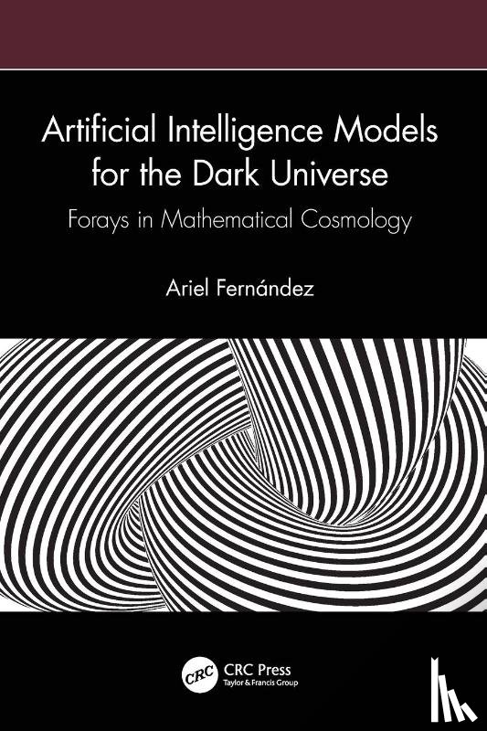 Fernandez, Ariel - Artificial Intelligence Models for the Dark Universe