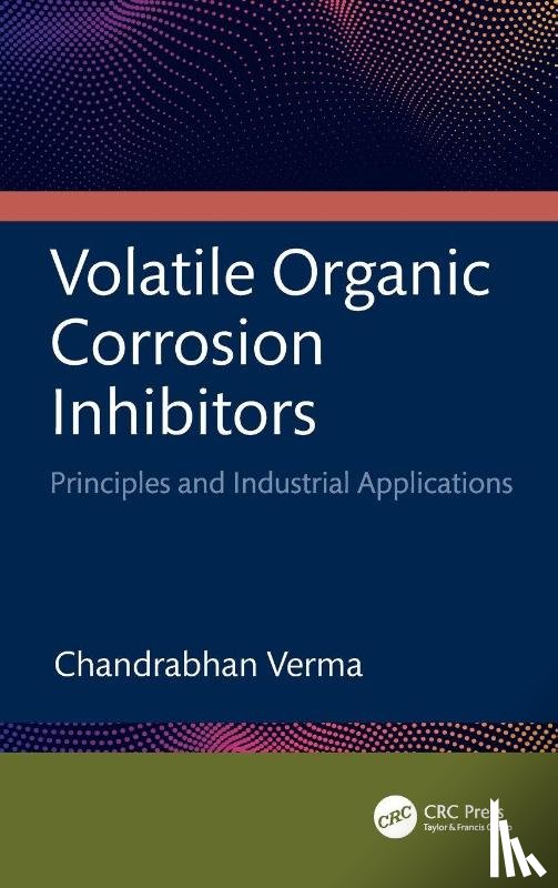 Verma, Chandrabhan (King Fahd University of Petroleum & Minerals - Volatile Organic Corrosion Inhibitors