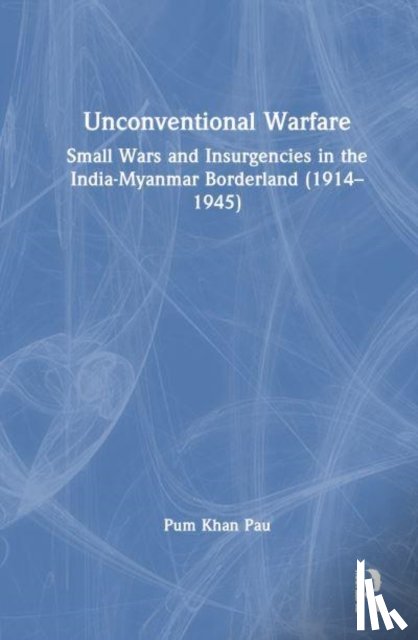 Pau, Pum Khan (Department of History - Unconventional Warfare
