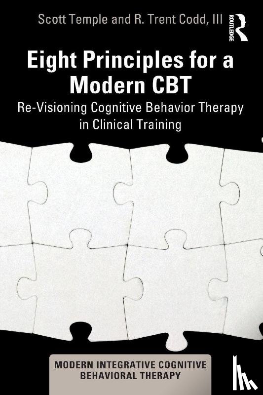 Temple, Scott (University of Iowa, Codd III, R. Trent (Private practice - Eight Principles for a Modern CBT